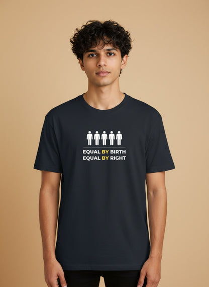 Equal By Right Tee | Equal by birth. Equal by right.