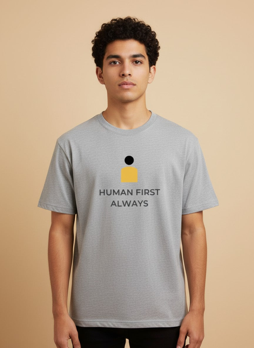 Human First Tee | Human first. Always.