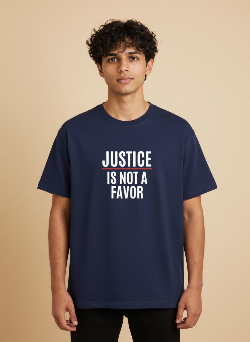 Justice Principle Tee |  Justice is not a favor | Dark Colors
