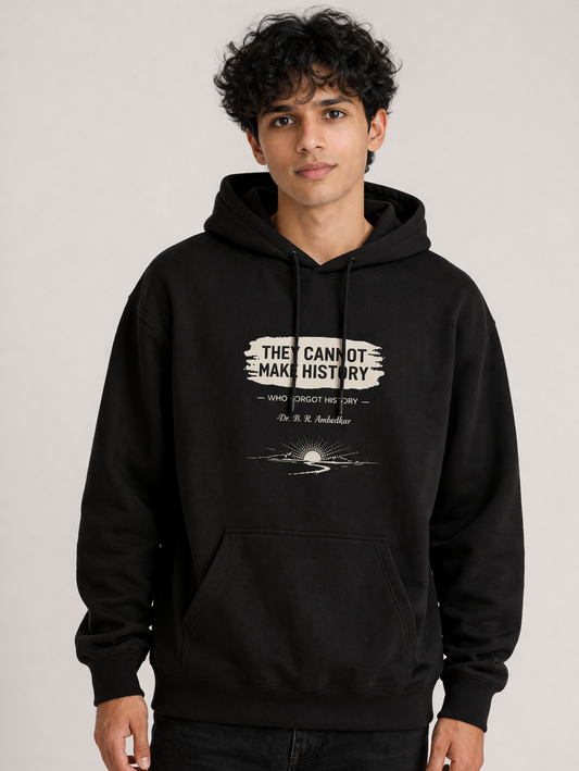 History Makers Hoodie - They Cannot Make History Who Forget History